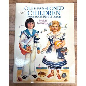 Old-Fashioned Children Paper Dolls In Full Color By Evelyn Gathings 13 Pages
